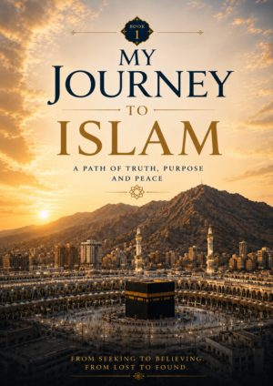 My Journey to Islam Book 1