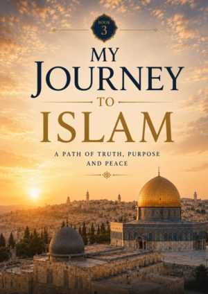 My Journey to Islam Book 3