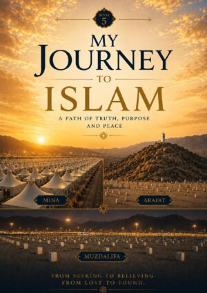 My Journey to Islam Book 5