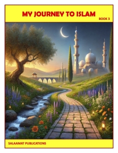MY JOURNEY TO ISLAM. BOOK 3