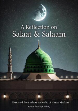 A Reflection on Salaat & Salaam