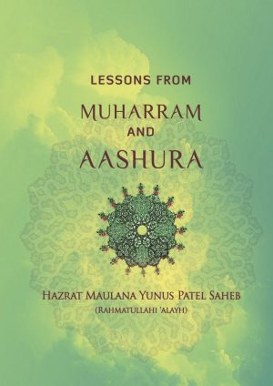 Lessons from Muharram and Aashura