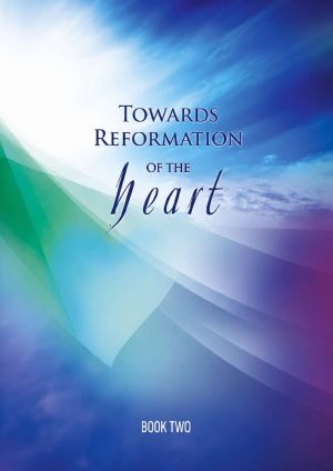 Towards Reformation of the Heart Book 2